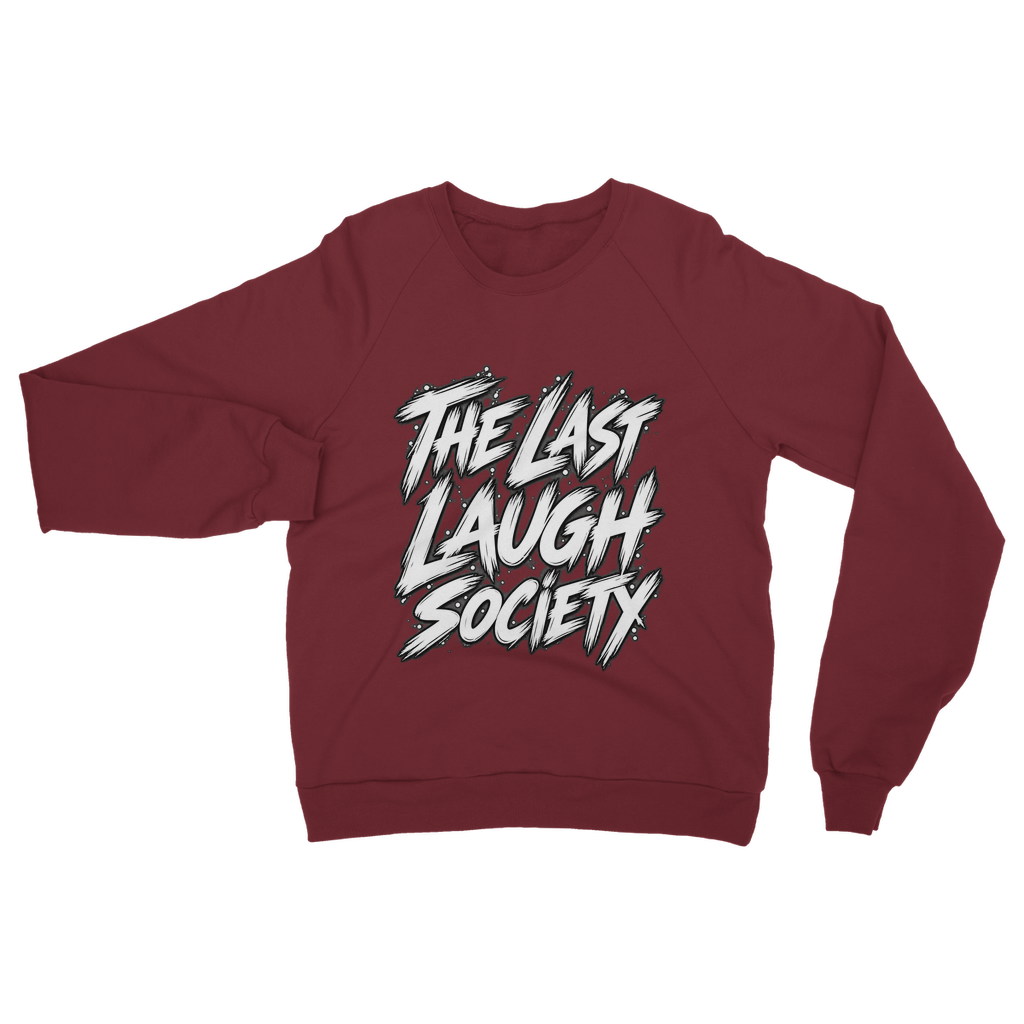 The Last Laugh Society Classic Adult Sweatshirt