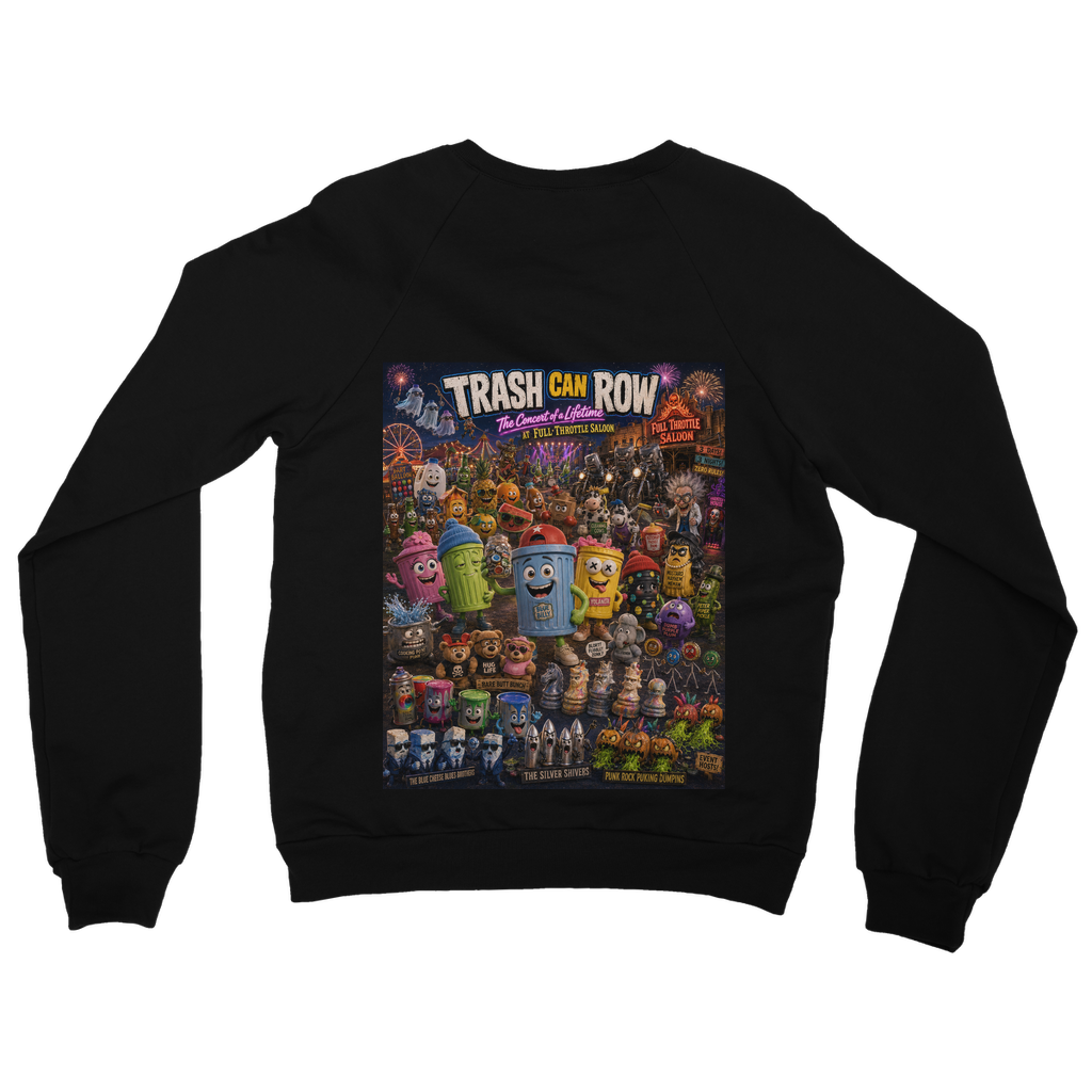 Trash Can Row: Concert for a Lifetime – Classic Adult Sweatshirt