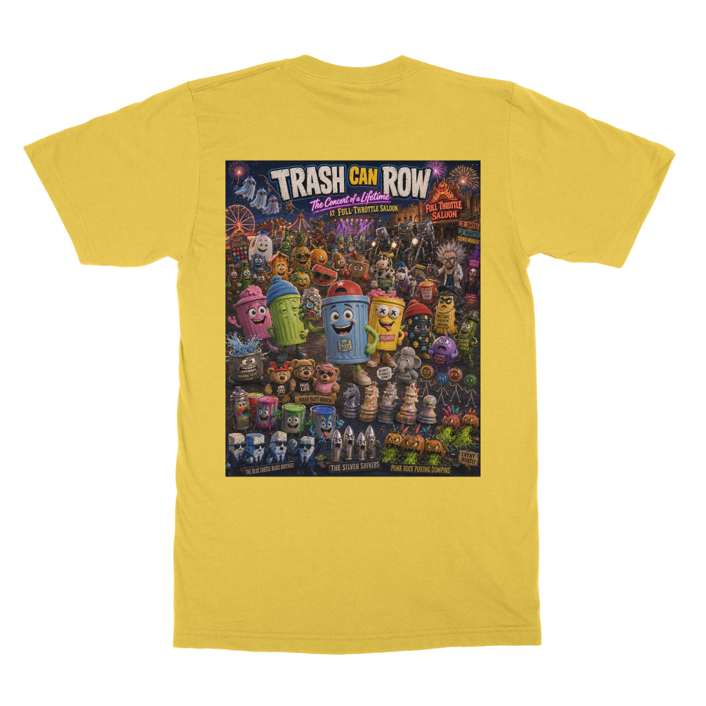 Trash Can Row: Concert for a Lifetime – Classic Heavy Cotton Adult T-Shirt