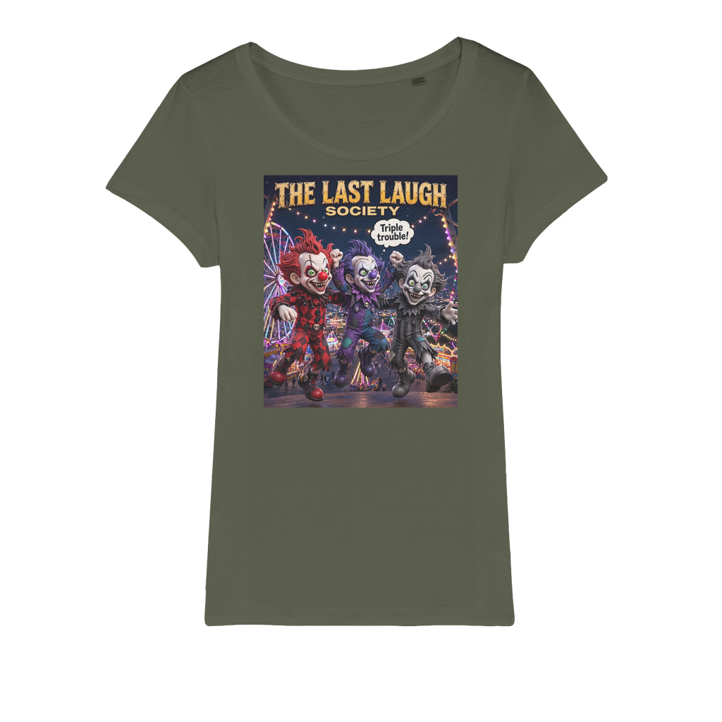 The Last Laugh Society Organic Jersey Women's T-Shirt