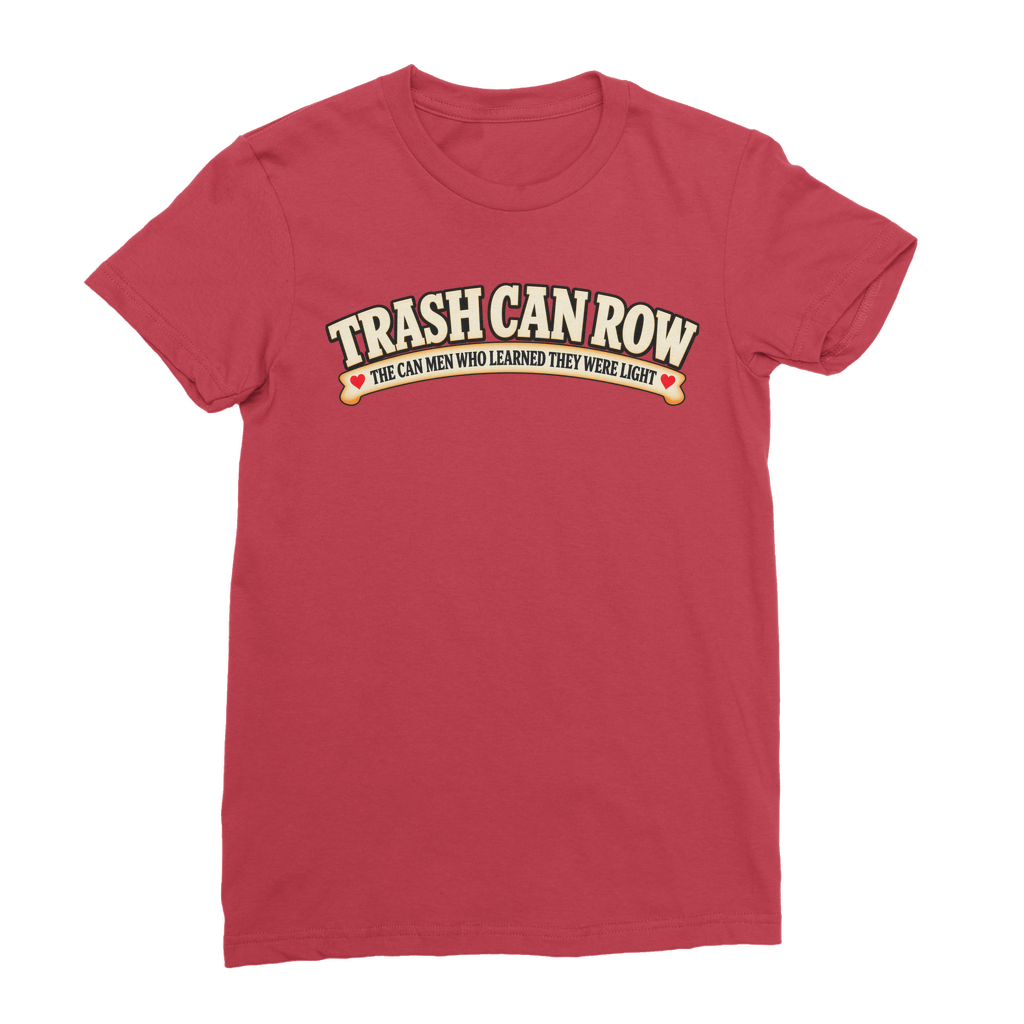 Trash Can Row Classic Women's T-Shirt