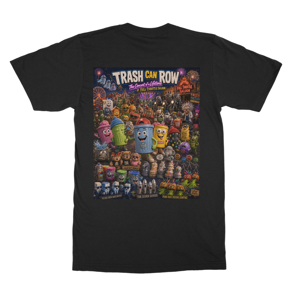 Trash Can Row: Concert for a Lifetime – Classic Adult T-Shirt