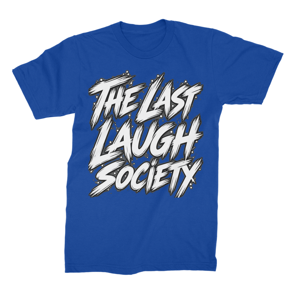 The Last Laugh Society Unisex Cotton T-Shirt