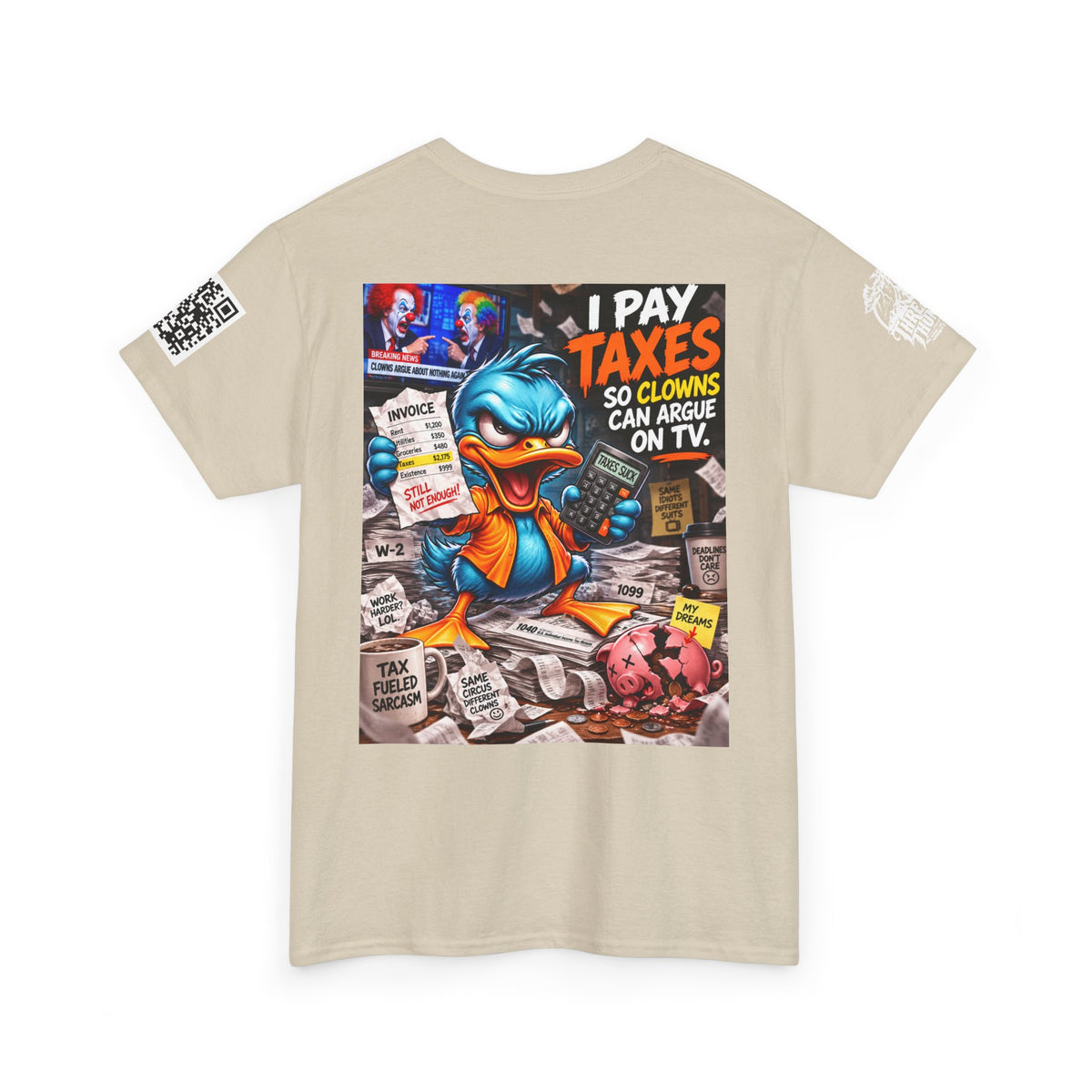 I Pay Taxes So Clowns Can Argue on TV Back Graphic Tee