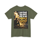 Christian Faith Recovery T-Shirt — "I Survived Too Much Shit To Not Believe In God" Graphic Tee