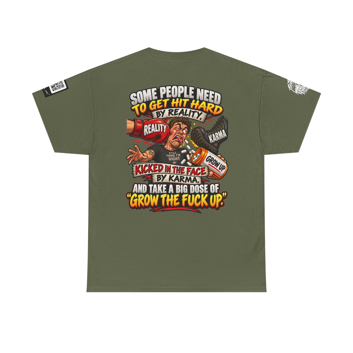 Some People Need a Big Dose of Grow the Fuck Up Back Graphic Tee