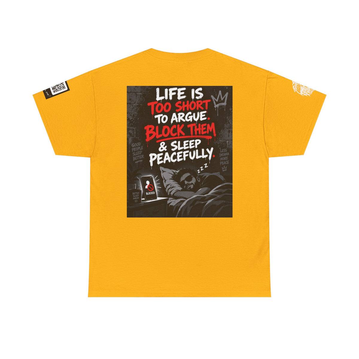 Life Is Too Short to Argue — Block Them & Sleep Back Graphic Tee