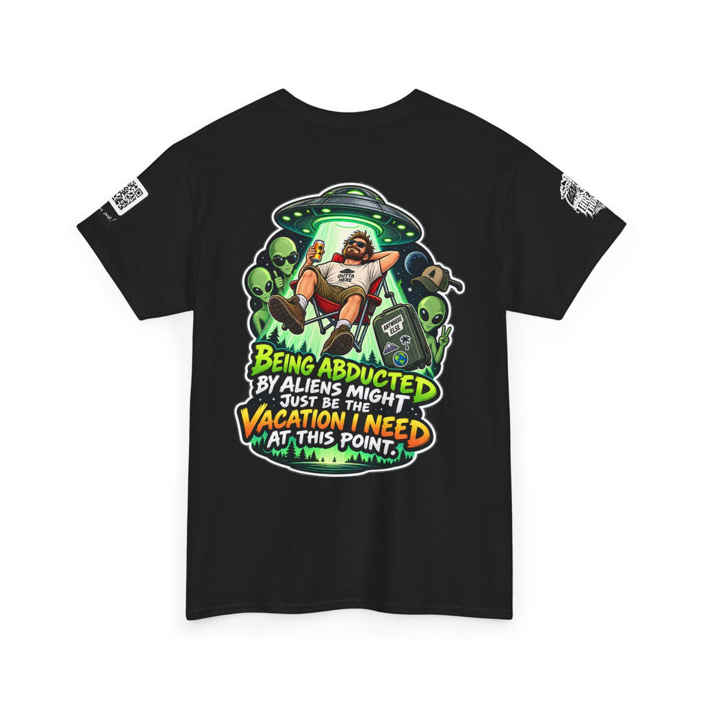 Alien Abduction Is the Vacation I Need Back Graphic Tee