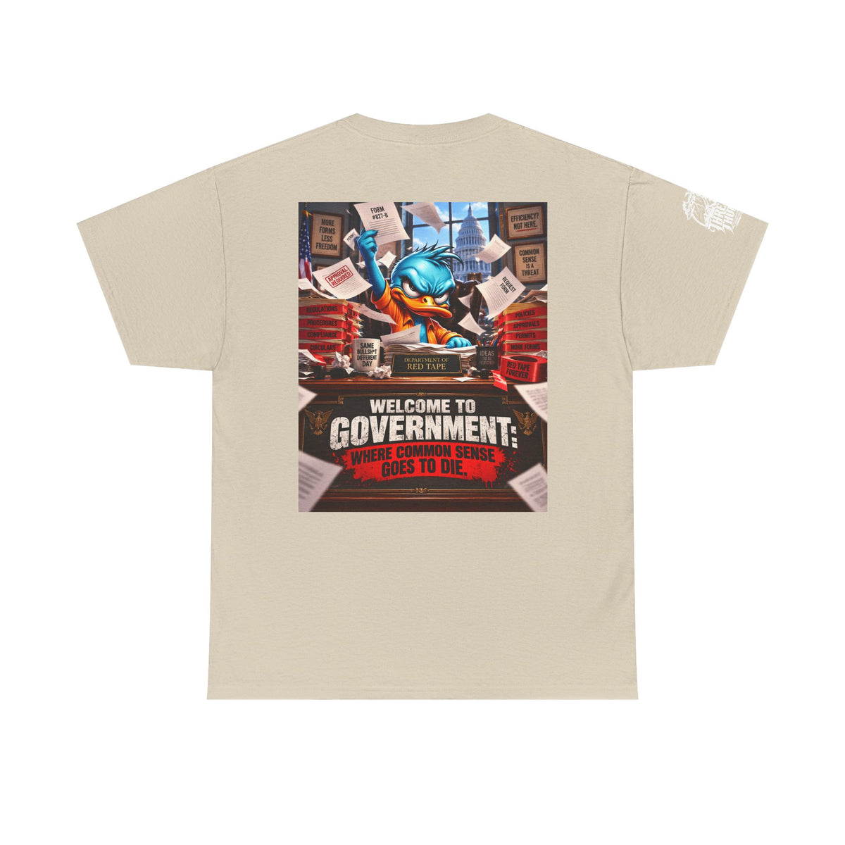 Welcome to Government — Where Common Sense Goes to Die Back Graphic Tee