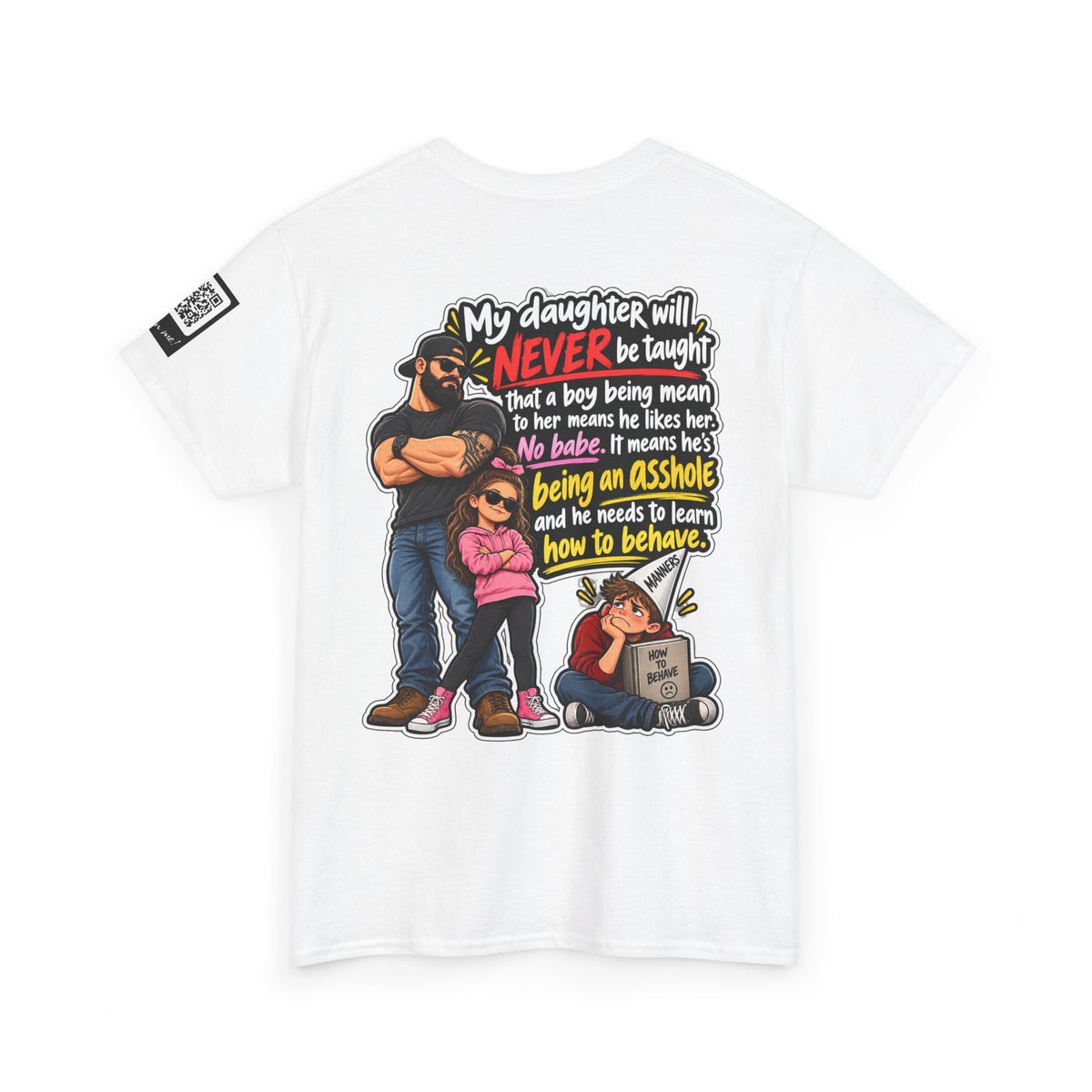 My Daughter Won’t Learn That Mean Boys Like Her Back Graphic Tee