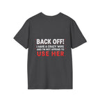 Back Off! I Have a Crazy Wife T-Shirt