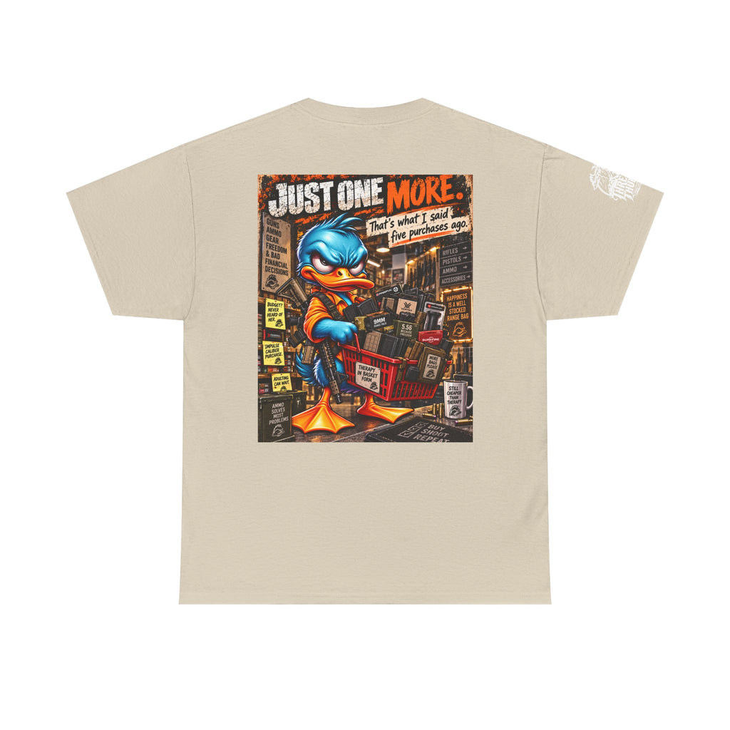 Just One More — Ammo Shopping Humor Back Graphic Tee