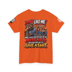 Don’t Like Me? Sit With the Bitches Waiting for Me to Care Back Graphic Tee