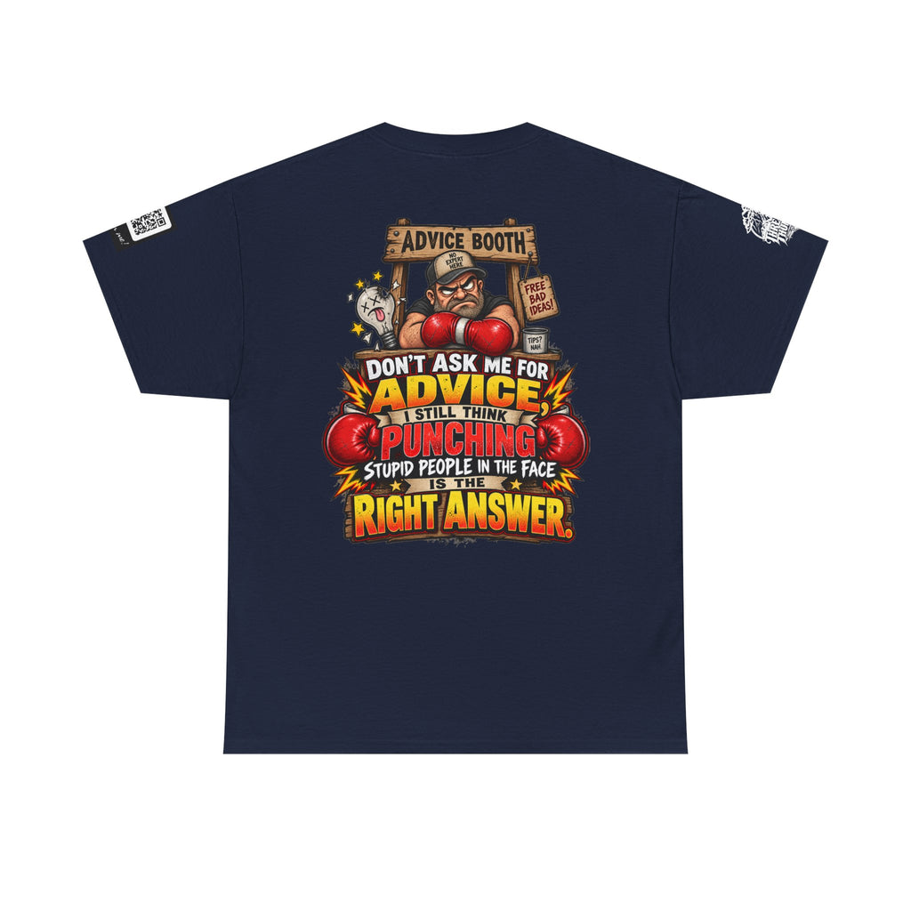 Don’t Ask Me for Advice — Punching Stupid People Back Graphic Tee