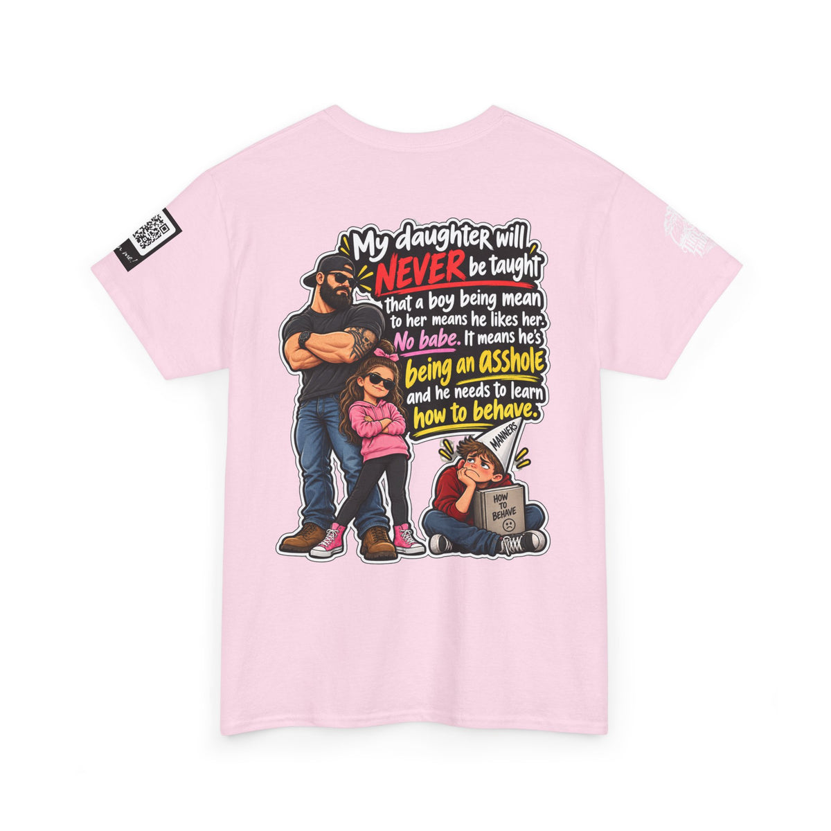My Daughter Won’t Learn That Mean Boys Like Her Back Graphic Tee