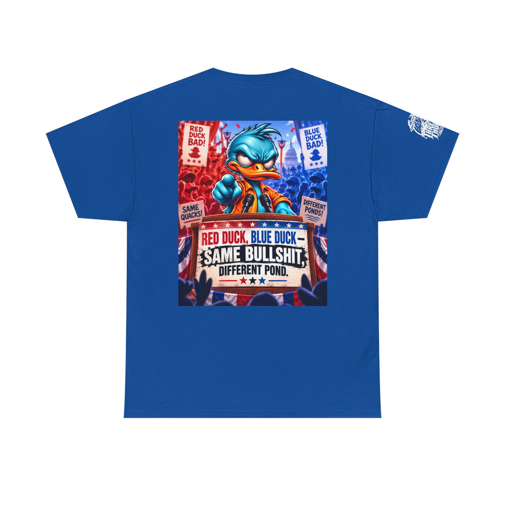 Red Duck, Blue Duck — Same Bullshit, Different Pond Back Graphic Tee