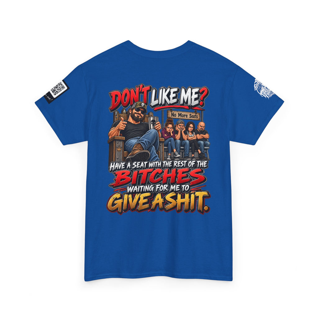 Don’t Like Me? Sit With the Bitches Waiting for Me to Care Back Graphic Tee