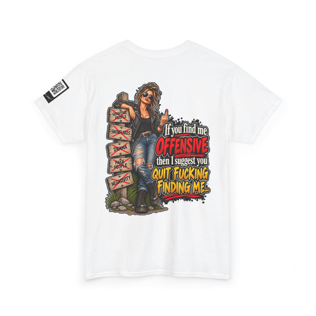 If You Find Me Offensive, Quit Fucking Finding Me Women’s Back Graphic Tee