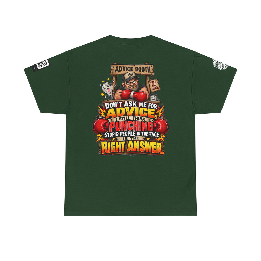 Don’t Ask Me for Advice — Punching Stupid People Back Graphic Tee