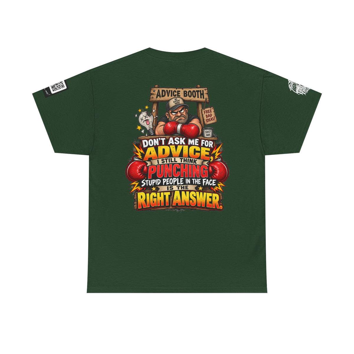 Don’t Ask Me for Advice — Punching Stupid People Back Graphic Tee
