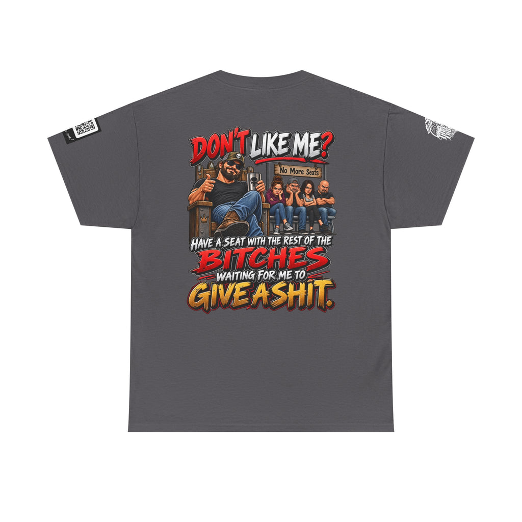 Don’t Like Me? Sit With the Bitches Waiting for Me to Care Back Graphic Tee