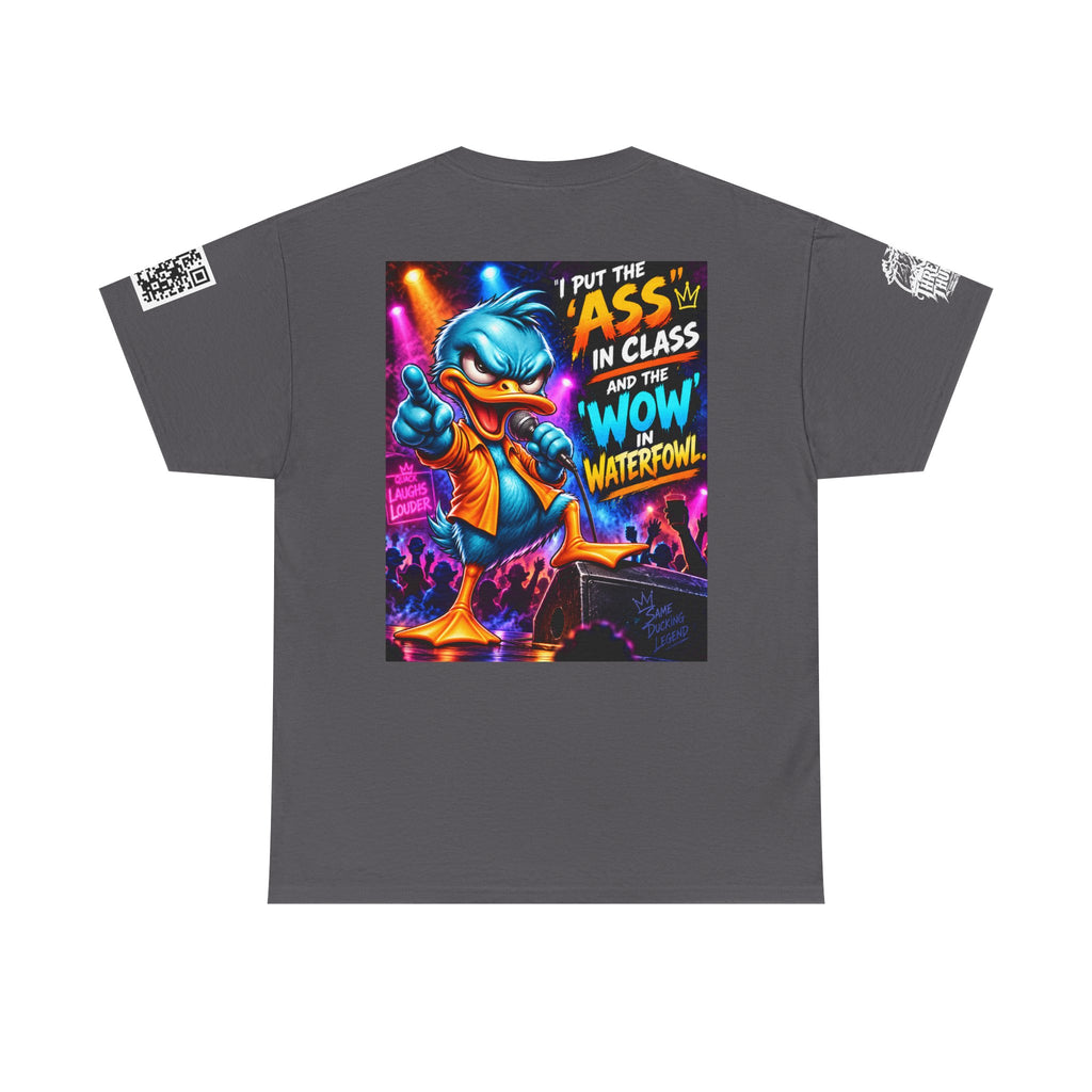 I Put the Ass in Class and the Wow in Waterfowl Back Graphic Tee