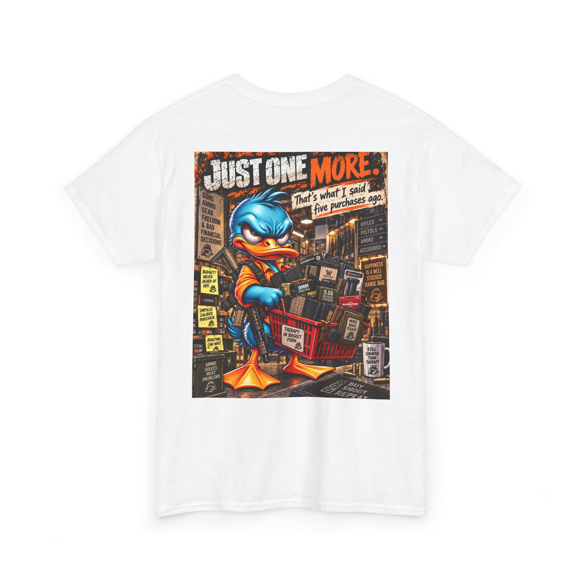 Just One More — Ammo Shopping Humor Back Graphic Tee