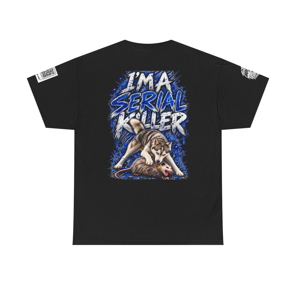 T-Shirt — "I'm A Serial Killer" Wolf Graphic Tee