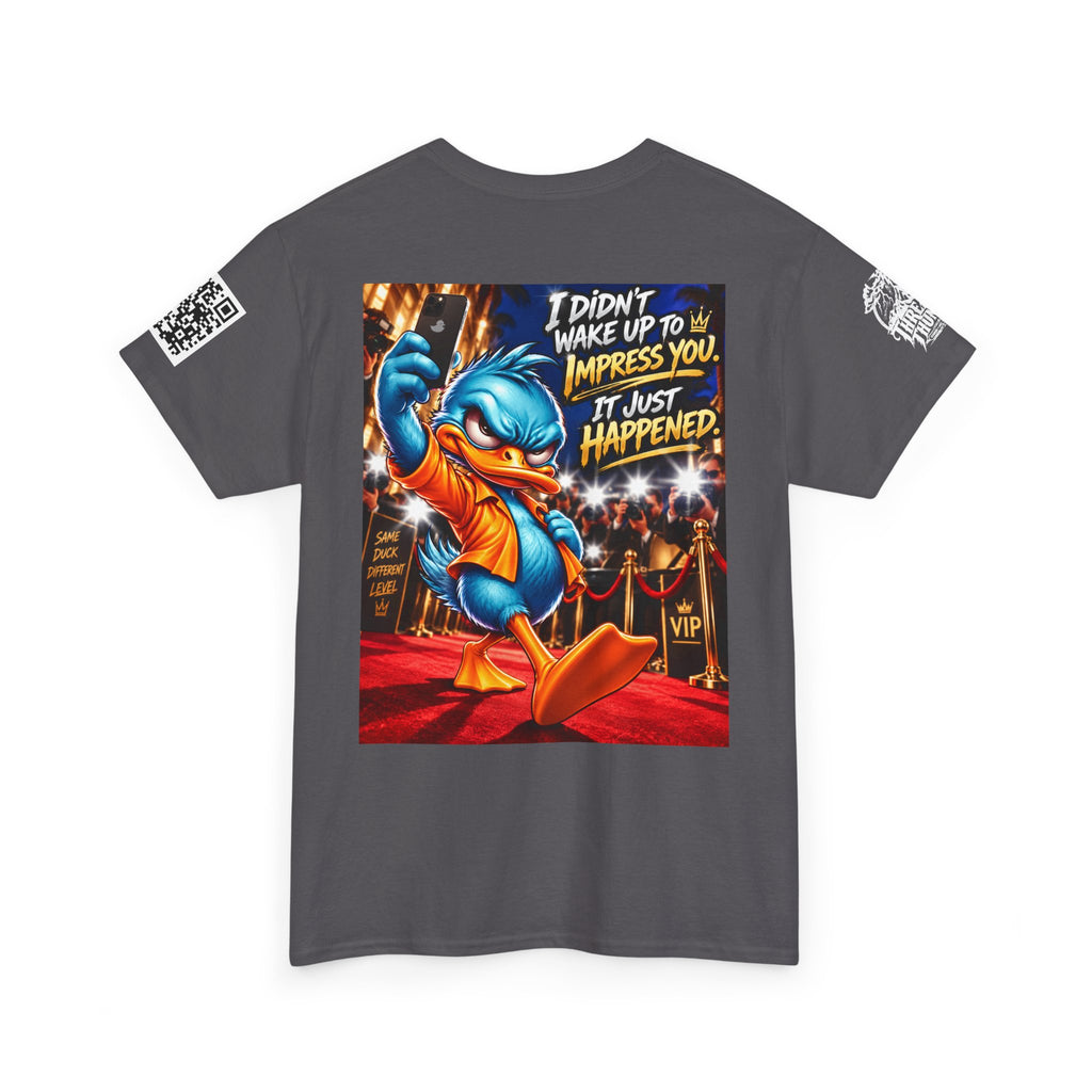 I Didn’t Wake Up to Impress You — I Just Happened Back Graphic Tee