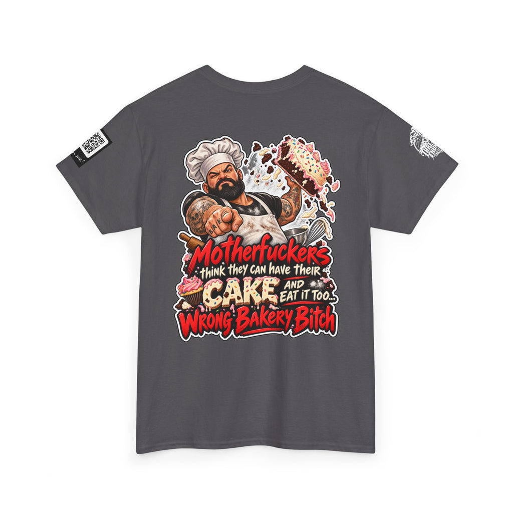 Wrong Bakery, Bitch — Have Your Cake and Eat It Too Back Graphic Tee