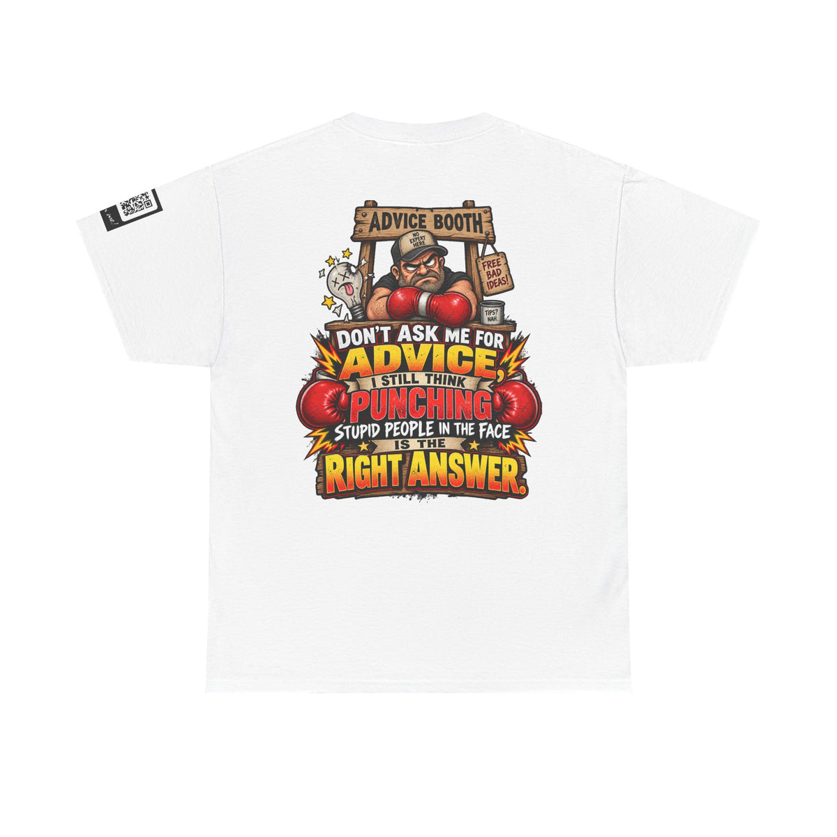 Don’t Ask Me for Advice — Punching Stupid People Back Graphic Tee