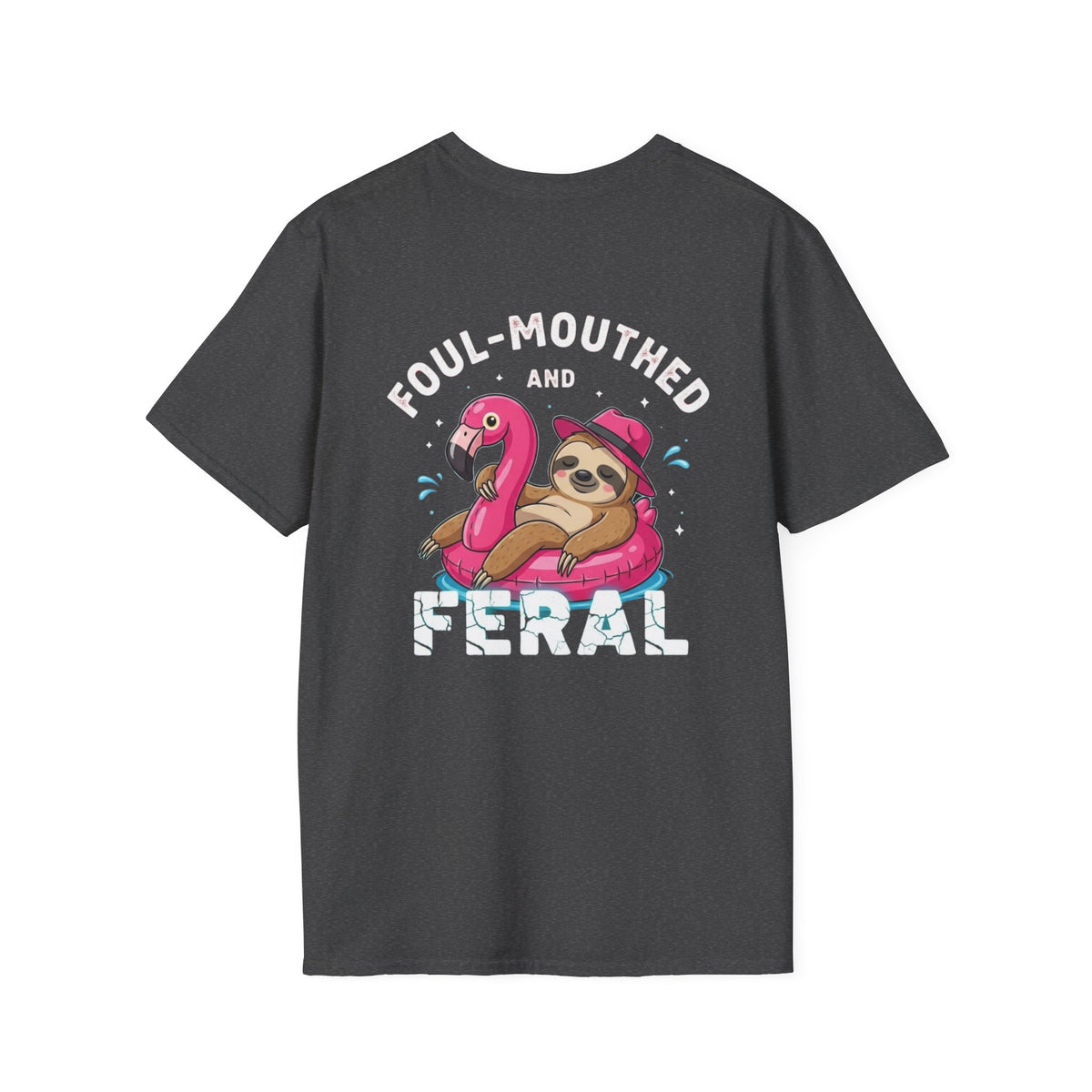 Foul‑Mouthed and Feral Sloth Graphic T-Shirt — Funny Pool Float Flamingo Tee