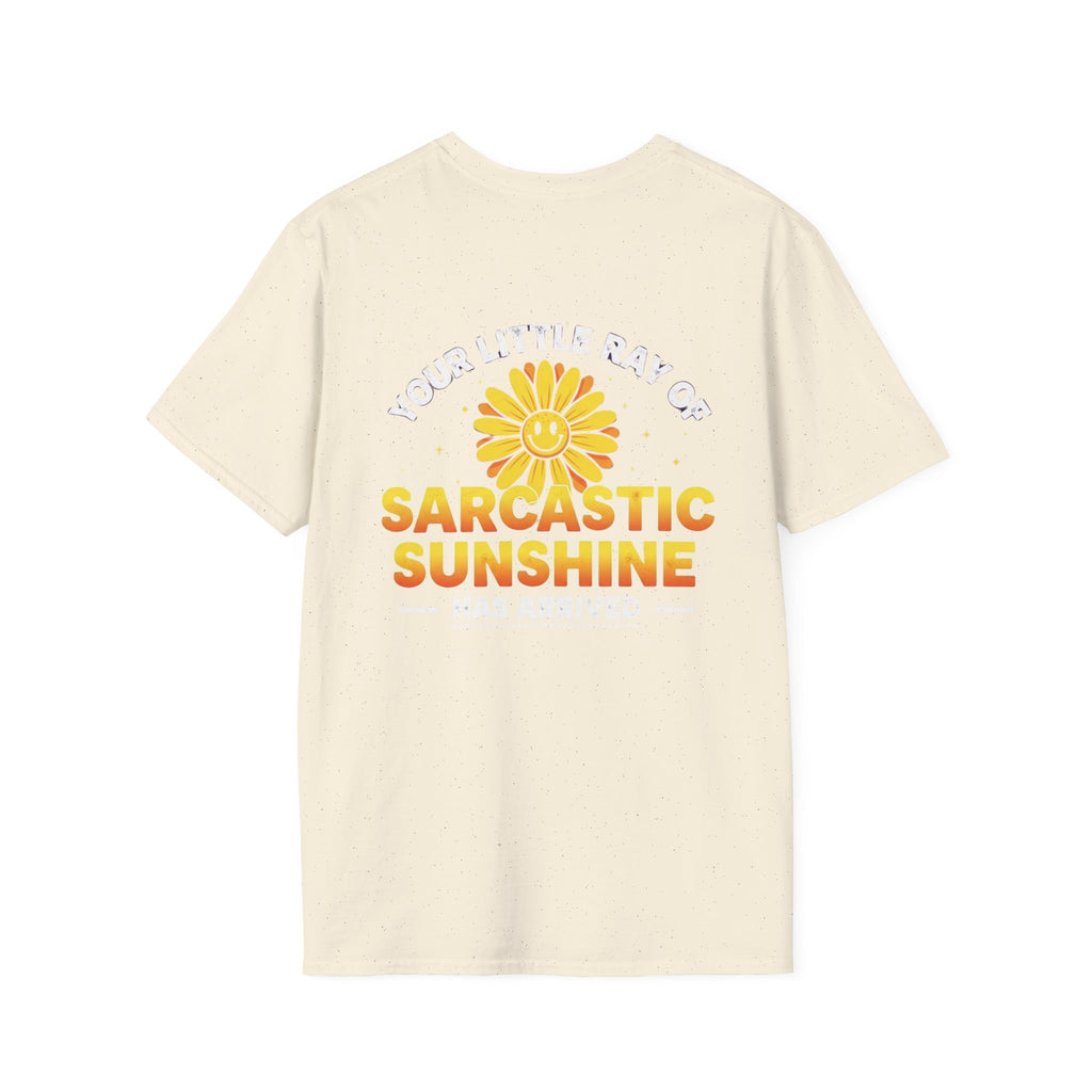 Sarcastic Sunshine T-Shirt — "Your Little Ray of Sarcastic Sunshine Has Arrived"