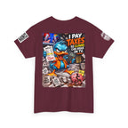 I Pay Taxes So Clowns Can Argue on TV Back Graphic Tee