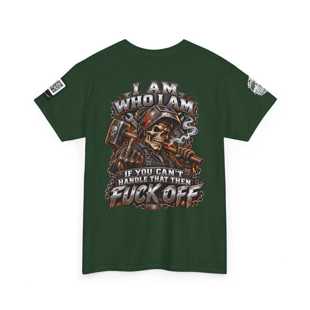 I Am Who I Am — If You Can’t Handle It, Fuck Off Back Graphic Tee