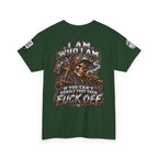 I Am Who I Am — If You Can’t Handle It, Fuck Off Back Graphic Tee