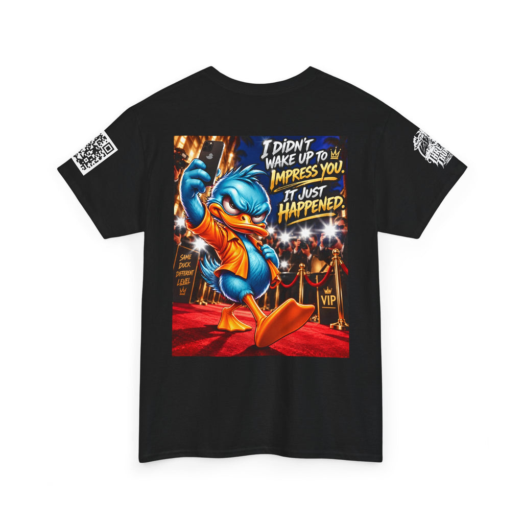 I Didn’t Wake Up to Impress You — I Just Happened Back Graphic Tee