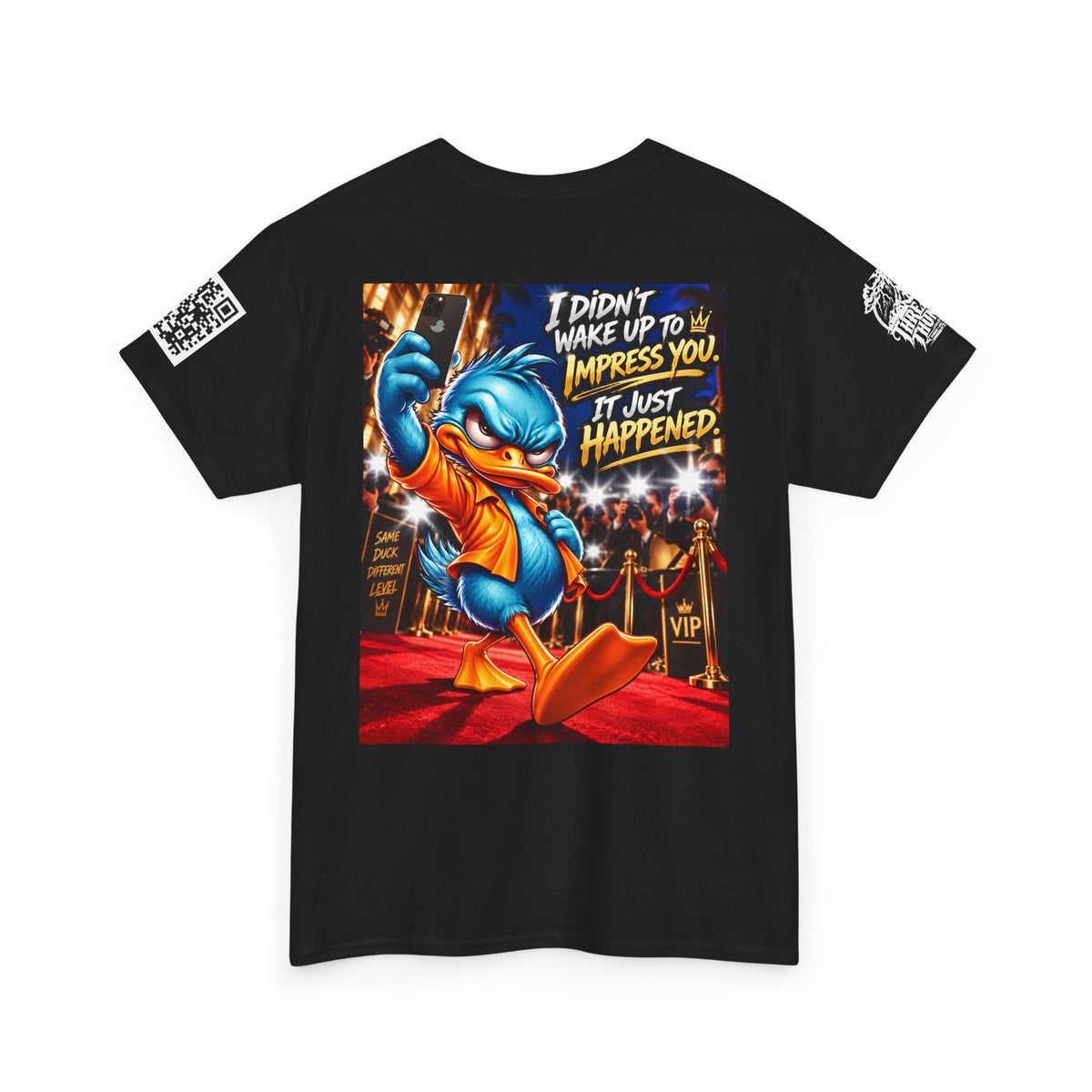 I Didn’t Wake Up to Impress You — I Just Happened Back Graphic Tee
