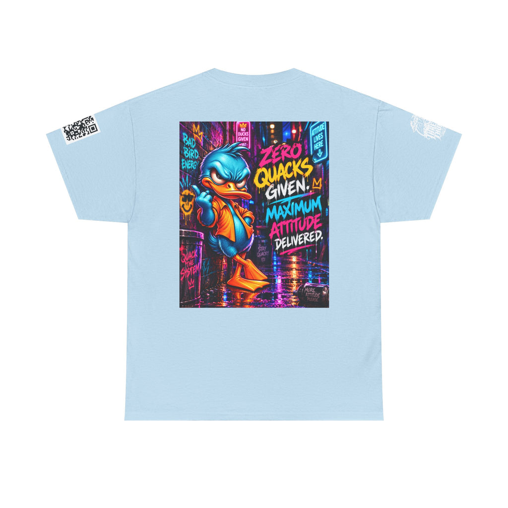 Zero Quacks Given — Maximum Attitude Back Graphic Tee