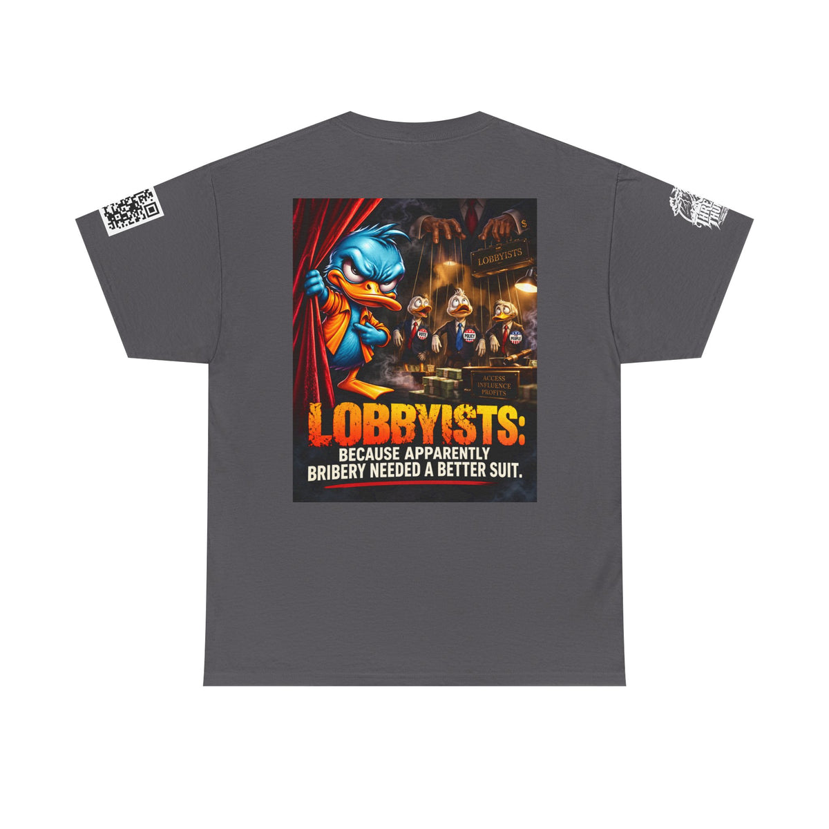Lobbyists — Bribery Needed a Better Suit Back Graphic Tee