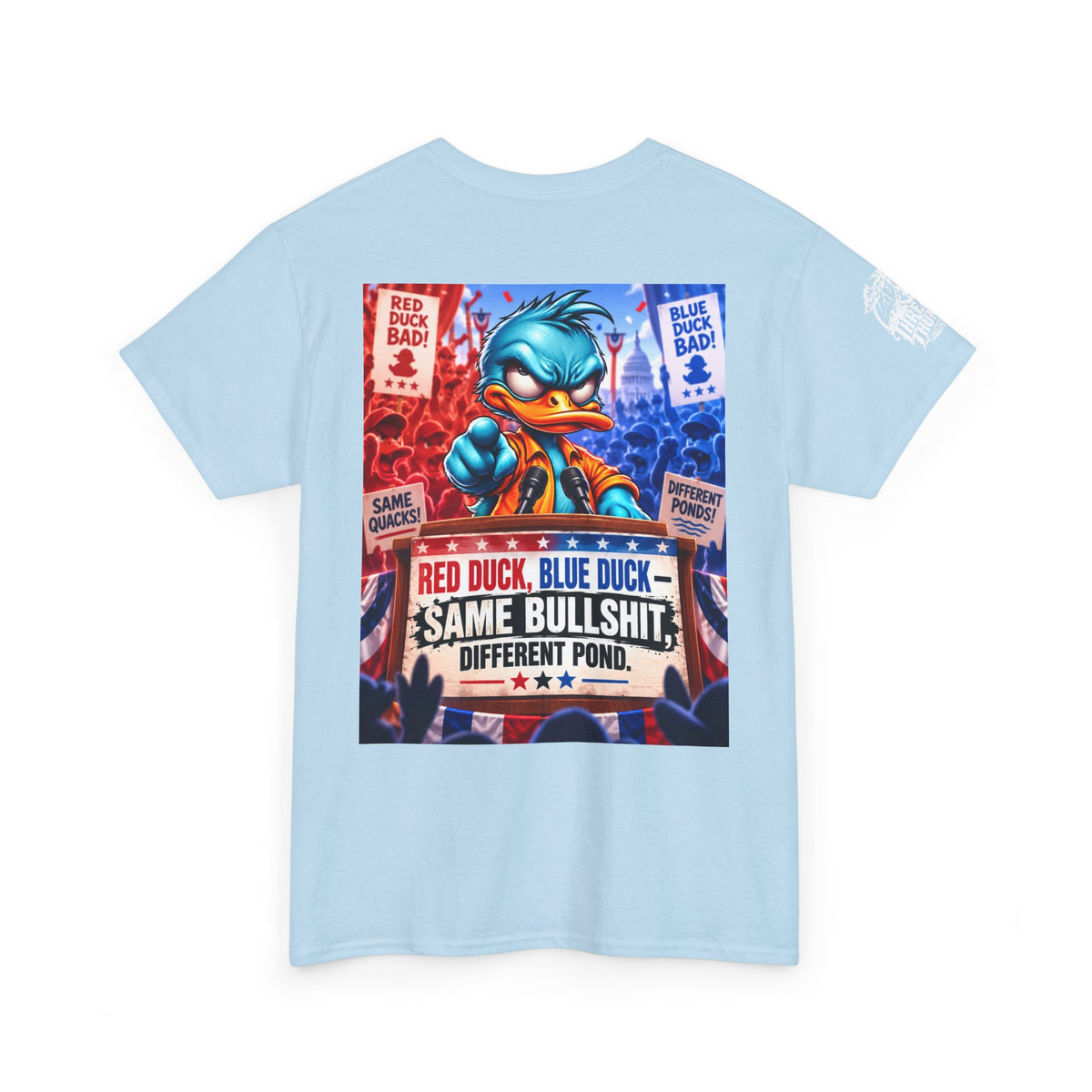 Red Duck, Blue Duck — Same Bullshit, Different Pond Back Graphic Tee