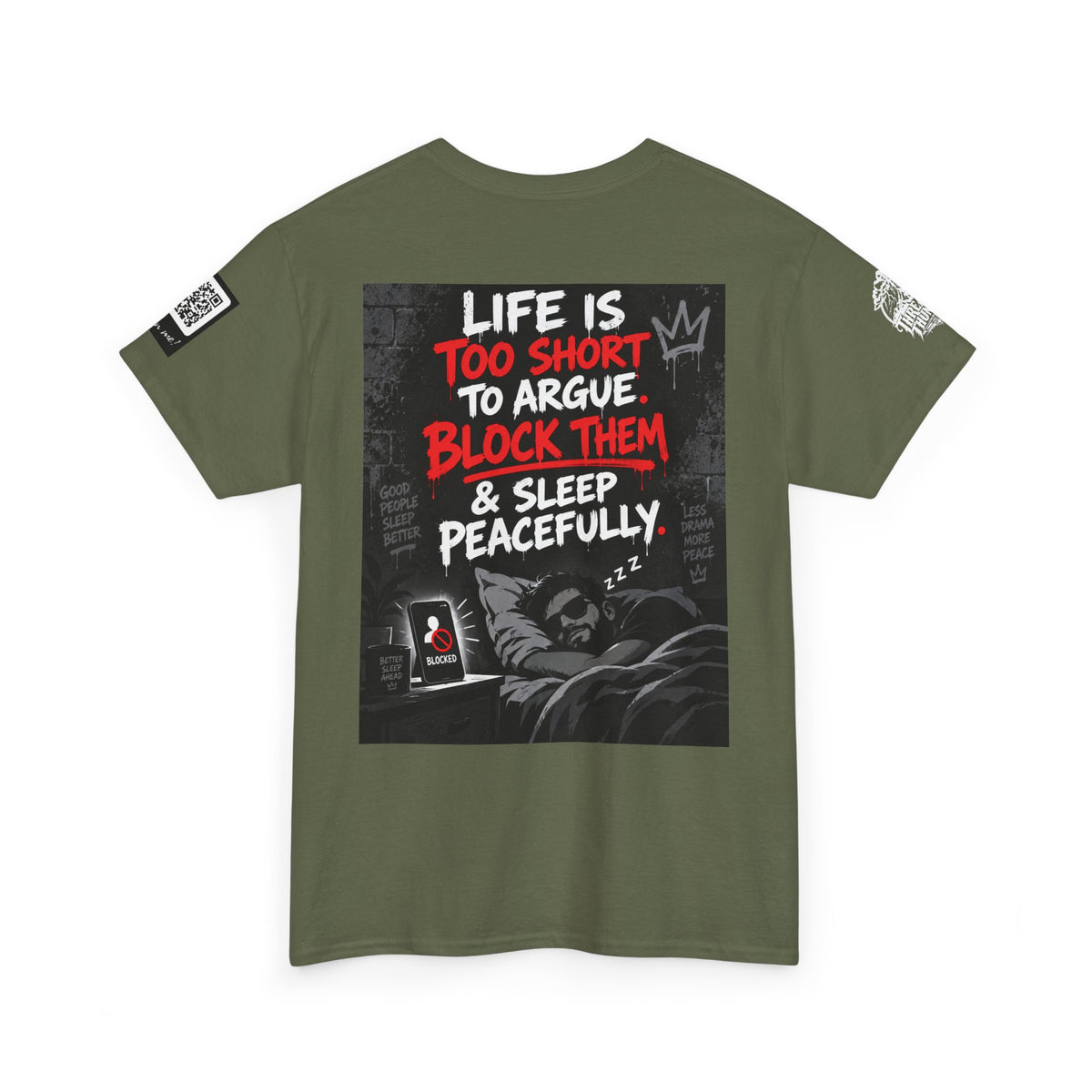 Life Is Too Short to Argue — Block Them & Sleep Back Graphic Tee