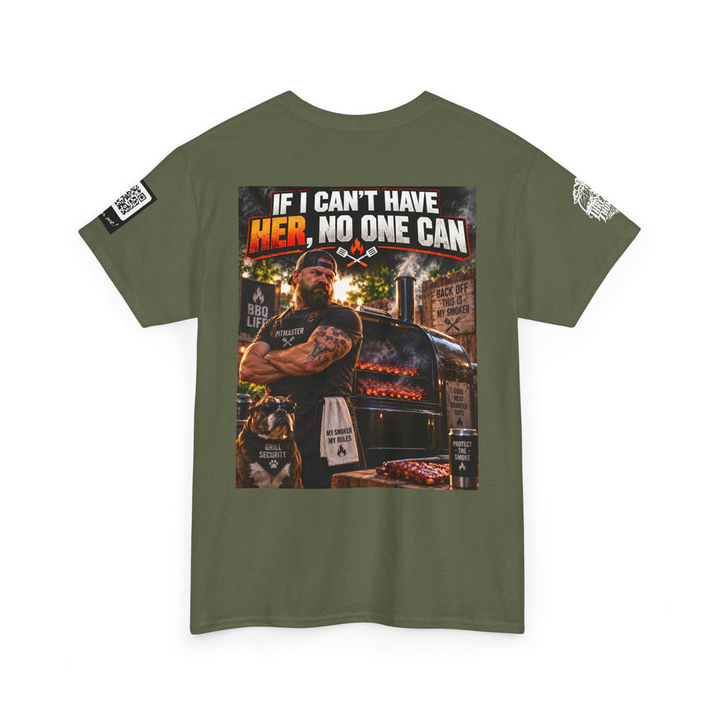 If I Can't Have Her, No One Can — Dark Garage Humor Back Graphic Tee