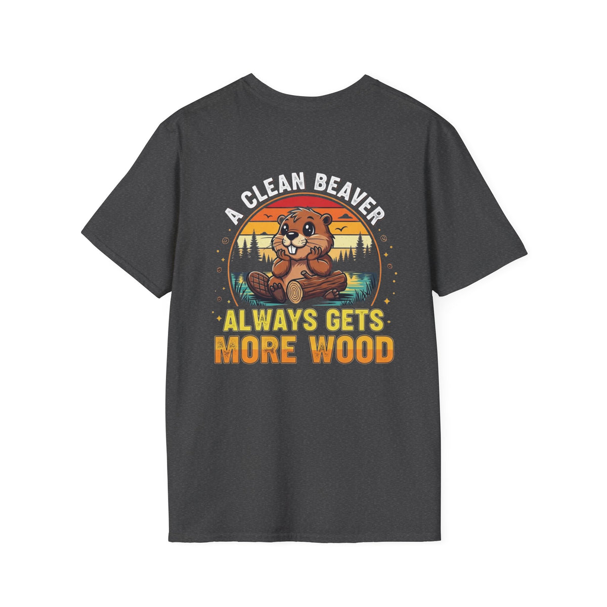 A Clean Beaver T-Shirt — "A Clean Beaver Always Gets More Wood" Retro Graphic Tee