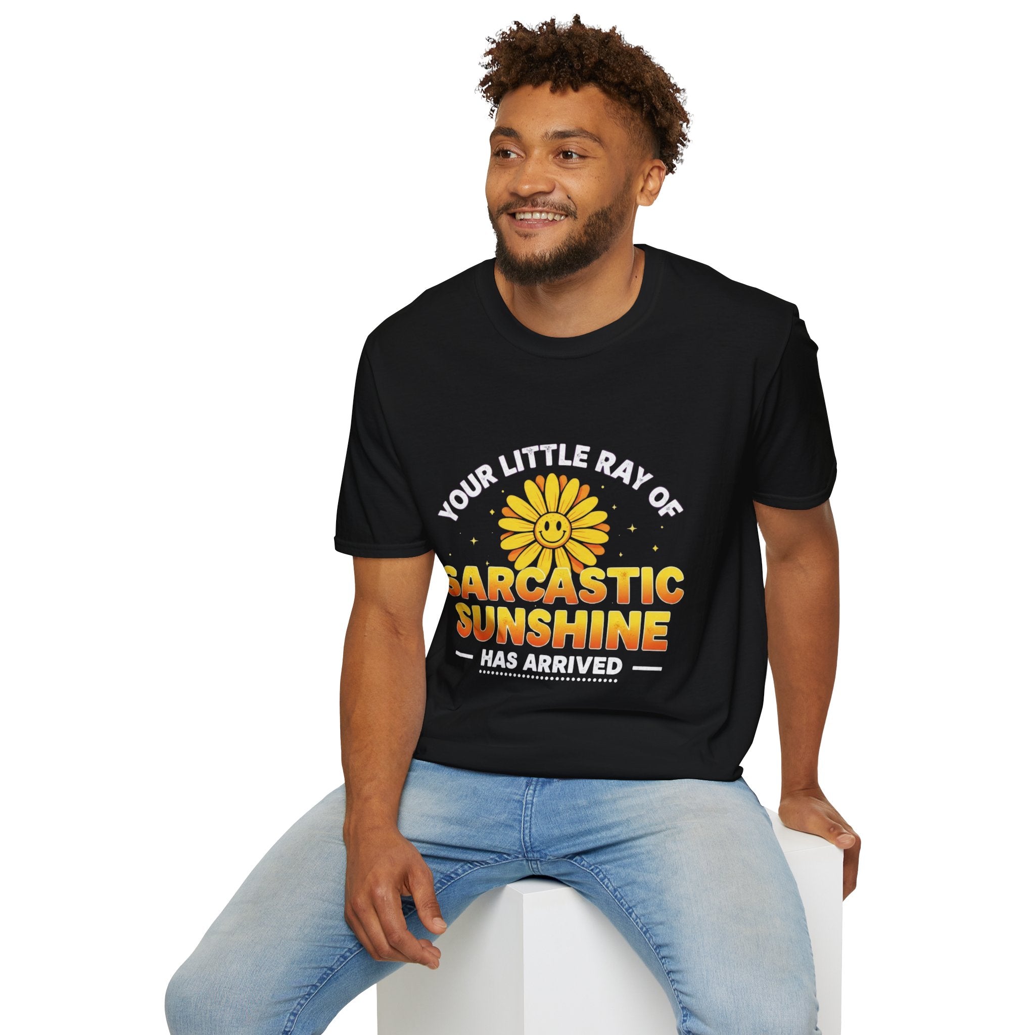 Sarcastic Sunshine T-Shirt — "Your Little Ray of Sarcastic Sunshine Has Arrived"