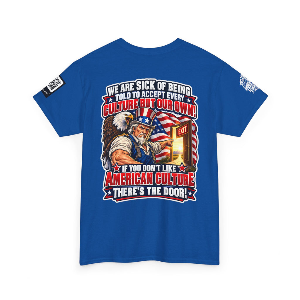 If You Don’t Like American Culture, There’s the Door Back Graphic Tee