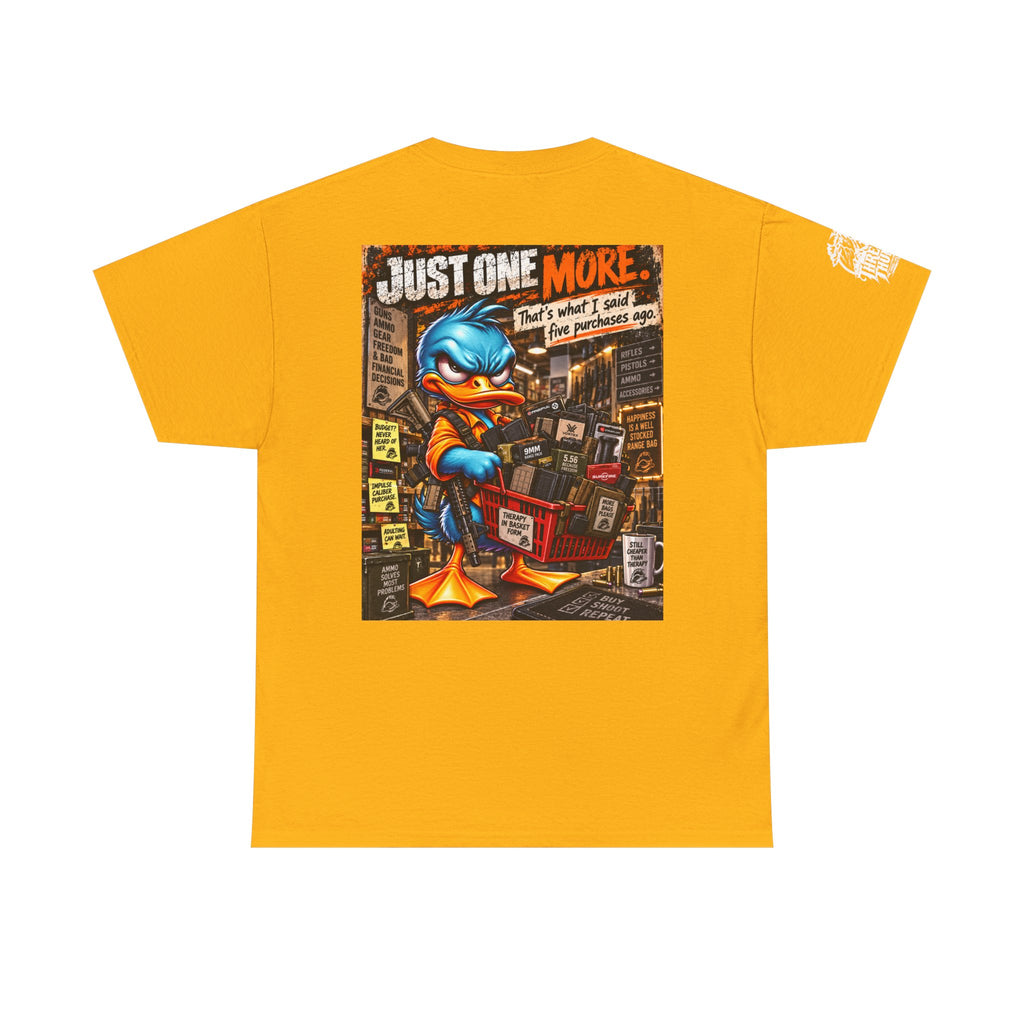 Just One More — Five Purchases Ago Back Graphic Tee