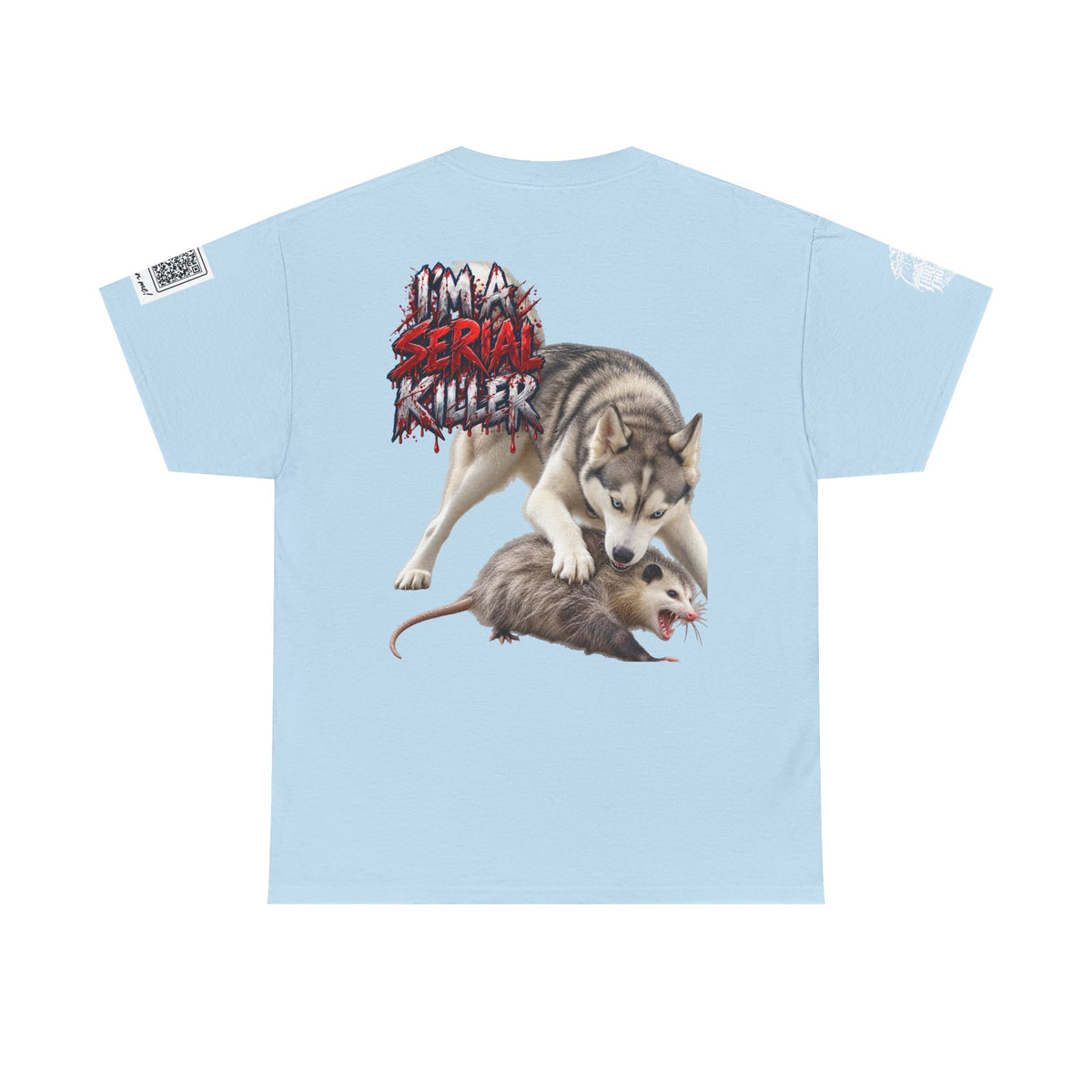 Graphic Tee — 'I'm a Serial Killer' Husky Crushing Possum Design