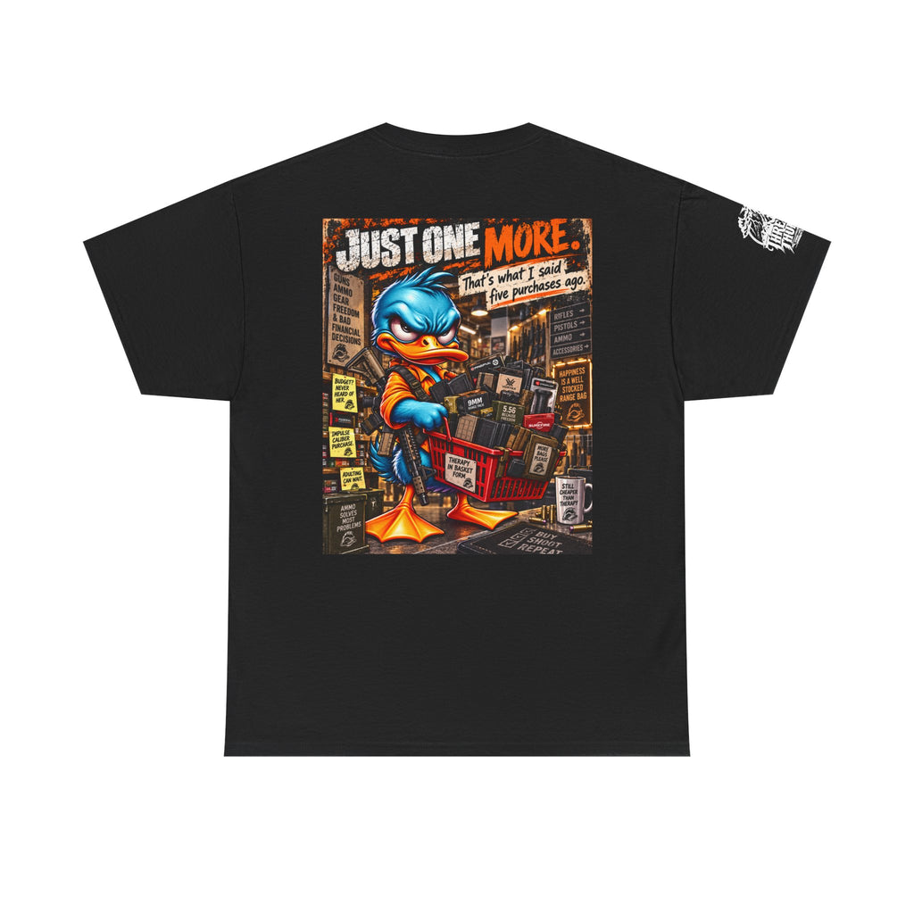 Just One More — Five Purchases Ago Back Graphic Tee