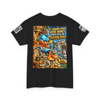If Common Sense Were Money, You’d Still Be Ducking Broke Back Graphic Tee